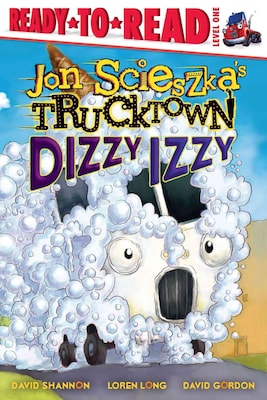 Dizzy Izzy (Jon Scieszkas Trucktown)