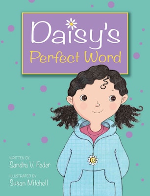 Daisys Perfect Word (Daisy (Kids Can Press))