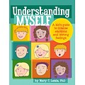 Understanding Myself: A Kids Guide to Intense Emotions and Strong Feelings (HC)