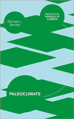 Paleoclimate (Princeton Primers in Climate)
