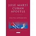 Jose Martí, Cuban Apostle: A Dialogue (Echoes and Reflections: the Selected Works of Daisaku Ikeda)