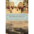 The Feel of the City: Experiences of Urban Transformation