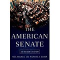 The American Senate: An Insiders History
