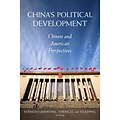 Chinas Political Development: Chinese and American Perspectives