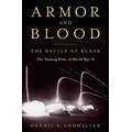 Random House Armor and Blood: The Battle of Kursk Book