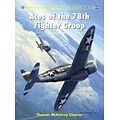 OSPREY PUB CO Aces of the 78th Fighter Group Book