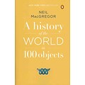 PENGUIN GROUP USA A History of the World in 100 Objects Paperback Book