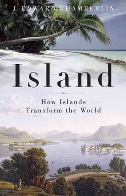 PGW® Island: How Islands Transform the World Paperback Book