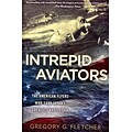 PENGUIN GROUP USA Intrepid Aviators Paperback Book