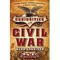 HARPERCOLLINS CHRISTIAN PUB Curiosities of the Civil War Hardcover Book