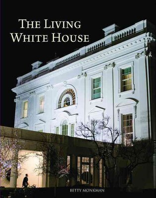 Ingram Pub Services The Living White House Book