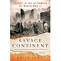 St. Martins Press Savage Continent: Europe in the Aftermath of World War II Paperback Book