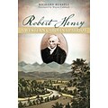 History Press Robert Henry Book