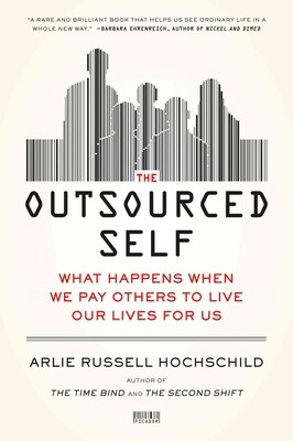 St. Martins Press The Outsourced Self Book