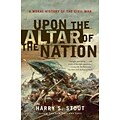 PENGUIN GROUP USA Upon the Altar of the Nation Paperback Book