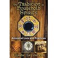 INNER TRADITIONS The Tradition of Household Spirits Book