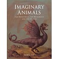 Univ of Chicago Pr Imaginary Animals Book