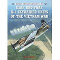 OSPREY PUB CO USAF and VNAF A-1 Skyraider Units of the Vietnam War Book