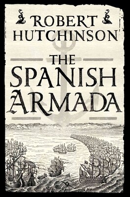 St. Martins Press The Spanish Armada Hardcover Book