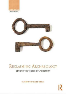 TAYLOR & FRANCIS Reclaiming Archaeology Book