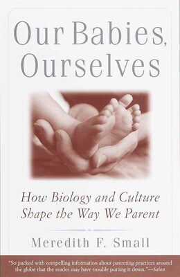 Random House Our Babies, Ourselves Book