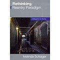 Carolina Academic Press Rethinking the Reentry Paradigm Book