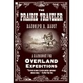 PERSEUS BOOKS GROUP The Prairie Traveler Book