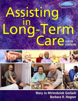 CENGAGE LEARNING® Assisting In Long-Term Care Book
