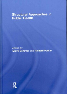 TAYLOR & FRANCIS Structural Approaches in Public Health Book