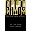 NORTHWESTERN UNIV PR Out of Chaos: Hidden Children Remember the Holocaust Hardcover Book