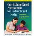 Curriculum-based Assessment for Instructional Design: Using Data to Individualize Instruction