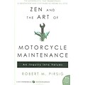 Zen And The Art Of Motorcycle Maintenance: An Inquiry Into Values