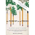 The Forest for the Trees: An Editors Advice to Writers