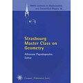 Strasbourg Master Class on Geometry