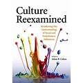 Culture Reexamined: Broadening Our Understanding of Social and Evolutionary Influences