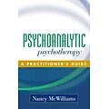 Psychoanalytic Psychotherapy: A Practitioners Guide