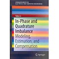 In-Phase and Quadrature Imbalance: Modeling, Estimation, and Compensation