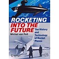 Rocketing into the Future: The History and Technology of Rocket Planes
