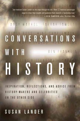 Conversations w History:Inspiration,Reflections,and Advice frm History-Makers and Celebrities
