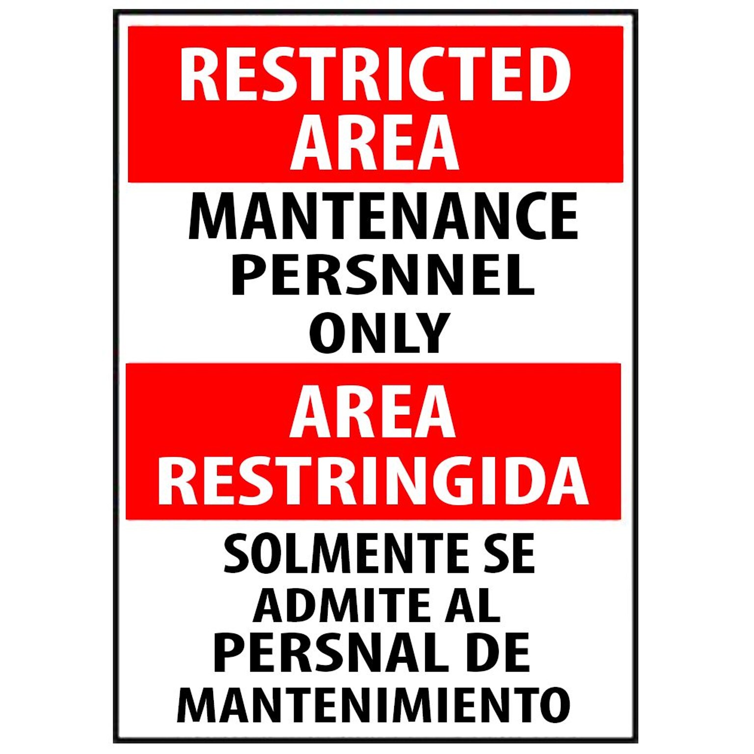 Restricted Area, Maintenance Personnel Only, Bilingual, 14X10, .040 Aluminum