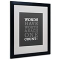 Trademark Megan Romo Words Worth Art, White Matte W/Black Frame, 16 x 20