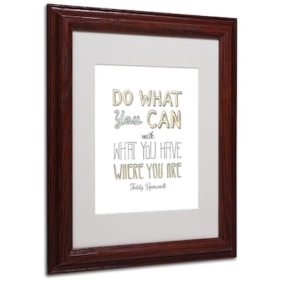 Trademark Megan Romo Do What You Can Art, White Matte W/Wood Frame, 11 x 14