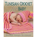 STACKPOLE BOOKS Tunisian Crochet For Baby Book