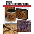 STACKPOLE BOOKS Basic Leathercrafting: All the Skills and Tools You Need to Get Started Book