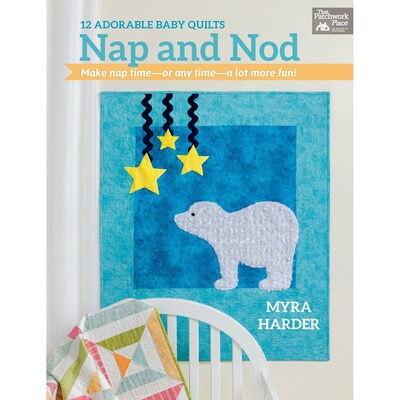 Martingale® Nap and Nod - 12 Adorable Baby Quilts Book