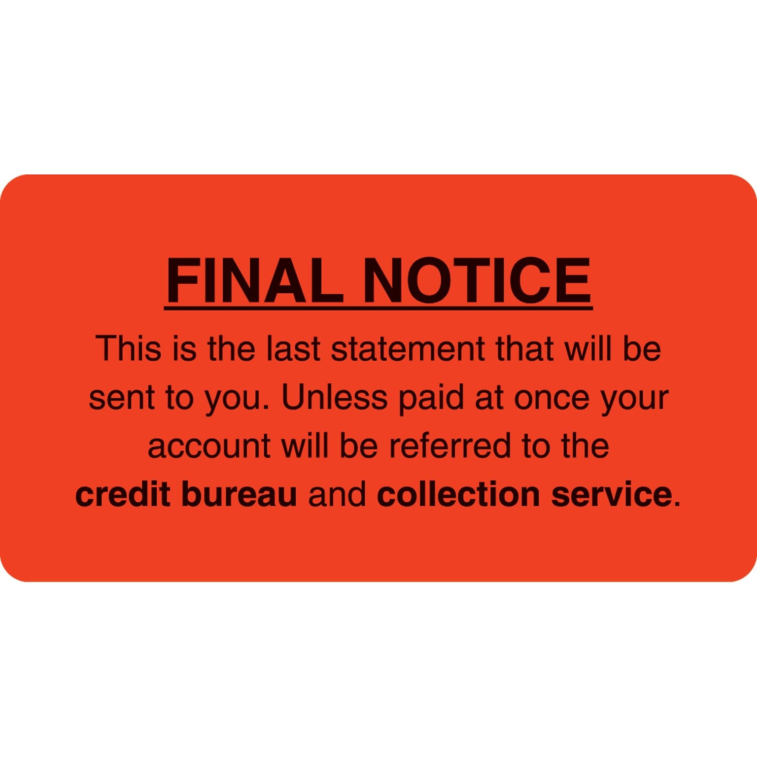 Collection & Notice Collection Labels, Final Notice/Last Statement, Fl Red, 1-3/4x3-1/4, 500