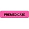 Chart Alert Medical Labels, Premedicate, Fluorescent Pink, 5/16x1-1/4, 500 Labels