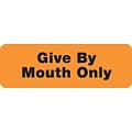 Veterinary Medication Instruction Labels, Give By Mouth Only, Fl Orange, 1/2x1-1/2, 500 Labels