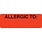 Medical Arts Press® Allergy Warning Medical Labels, Allergic To:, Fluorescent Red, 1x3, 500 Labels