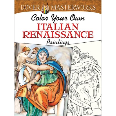 Color Your Own Italian Renaissance Paintings Adult Coloring Book, Paperback